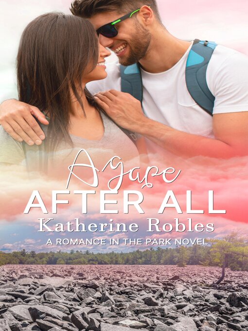 Title details for Agape After All by Katherine Robles - Available